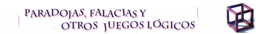 Paradojas, falacias y otros juegos lógicos