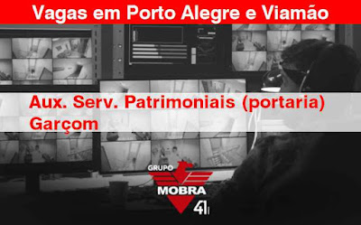 Grupo Mobra abre vagas para Aux. Serviços Patrimoniais e Garçons em Porto Alegre e Viamão