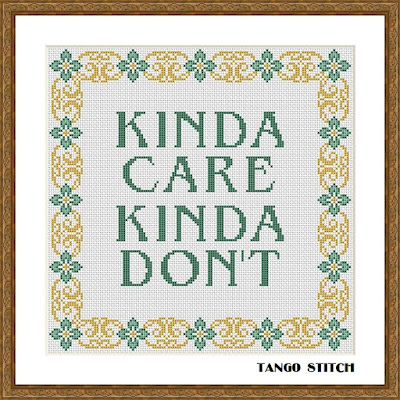 Kinda care kinda don't funny cross stitch pattern