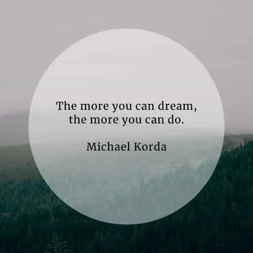 Dream quotes that'll help you in fulfilling your goals