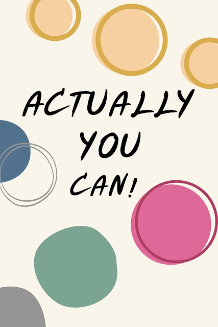 Motivational Quotes 6-29 "Actually, you can. "