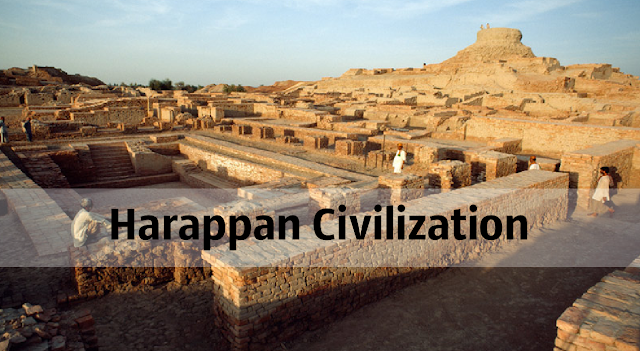 Harappan civilization and major centers - Notebook