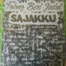 ANTOLOGI PUISI BERI JUDUL SAJAKKU