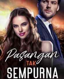 Novel Pasangan Tak Sempurna Karya Dera Tresna Full Episode