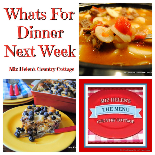 Whats For Dinner Next Week, 1-15-23 at Miz Helen's Country Cottage