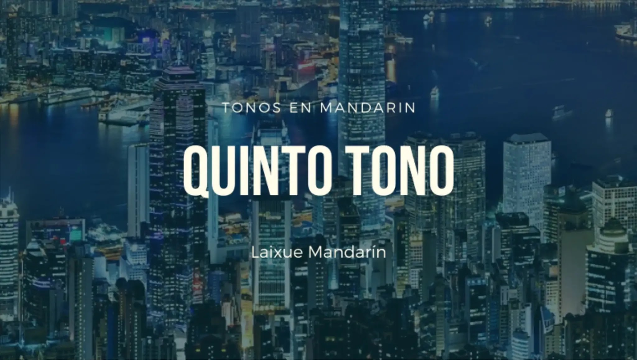 Lección #2: Quinto Tono en Chino Mandarín