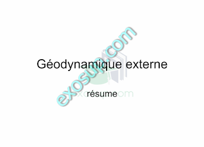 résumé géodynamique externe svt s2