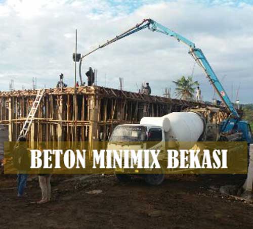 HARGA BETON MINIMIX BEKASI TERBARU 2021 | PUSAT READYMIX