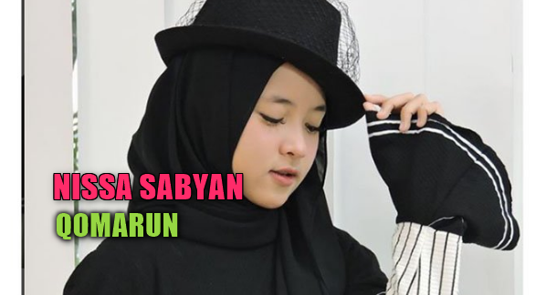 Nissa Sabyan, Lagu Religi, Lagu Sholawat, Download Lagu Nissa Sabyan Qomarun Mp3 [5,43MB],2018