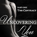 Cover Reveal: Uncovering You Part One: The Contract By: Scarlett Edwards