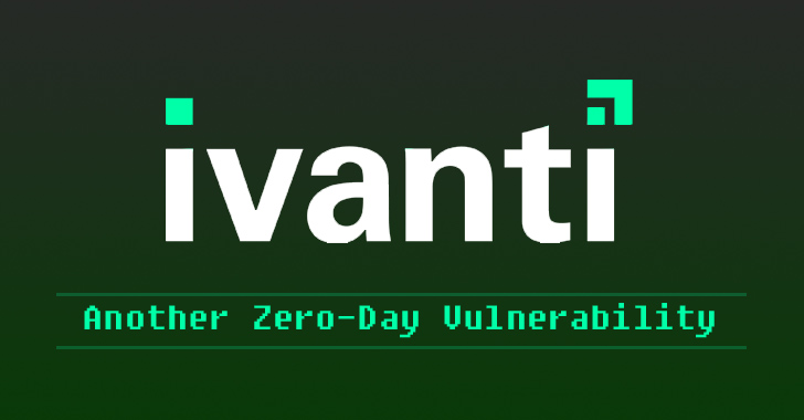 From The Hacker News – Warning: New Ivanti Auth Bypass Flaw Affects Connect Secure and ZTA Gateways