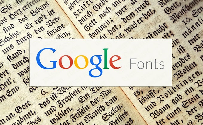 How To Add Google Web Fonts In Blogger Blog