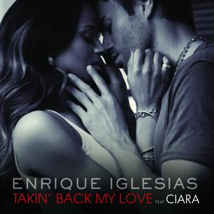 Enrique Iglesias Takin' Back My Love MP3 Lyrics (featuring Ciara)