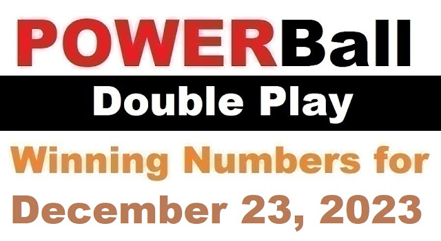 PowerBall Double Play Winning Numbers for December 23, 2023
