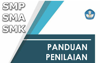 Buku Panduan Penilaian SMP, SMA, dan SMK