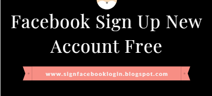 Facebook Sign Up New Account Free