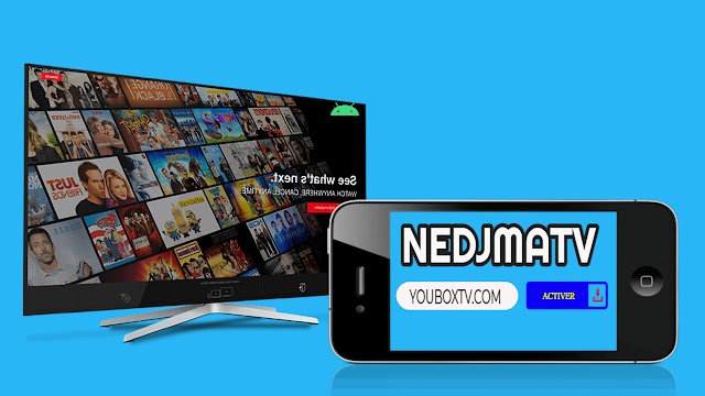 NEDJMA TV NOUVELLE ANDROID TV APK  GRATUITE  FILM,SERIES ET TELEVISION