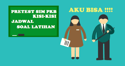 Jadwal dan Kisi-kisi Soal Latihan Pretest SIM PKB Guru 2017