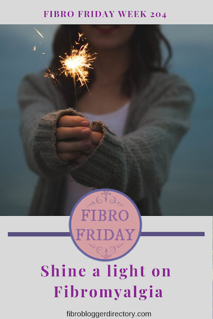 Shine A Light On Fibro - Fibro Friday week 204