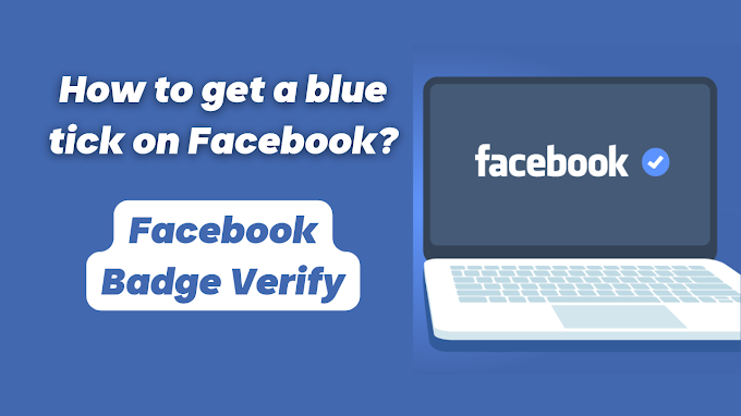 How to get a blue tick on Facebook? Facebook Badge Verify