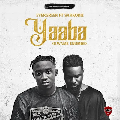 Evergreen - Yaaba (Kwame Enumde) ft Sarkodie