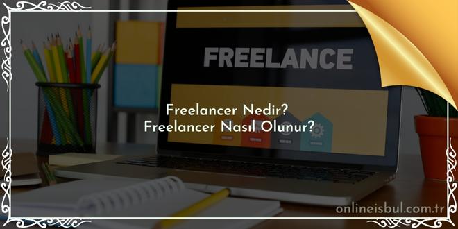 Freelancer Nedir?