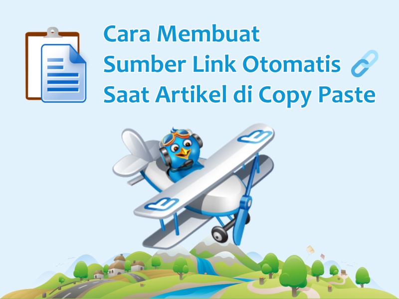 Cara Membuat Sumber Link Otomatis Saat Artikel di Copy Paste