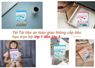 Tải sách: Tài liệu an toàn giao thông cấp tiểu học trọn bộ lớp 1 đến lớp 5 | Tải sách miễn phí