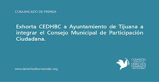  Exhorta CEDHBC a Ayuntamiento de Tijuana a integrar el Consejo Municipal de Participación Ciudadana