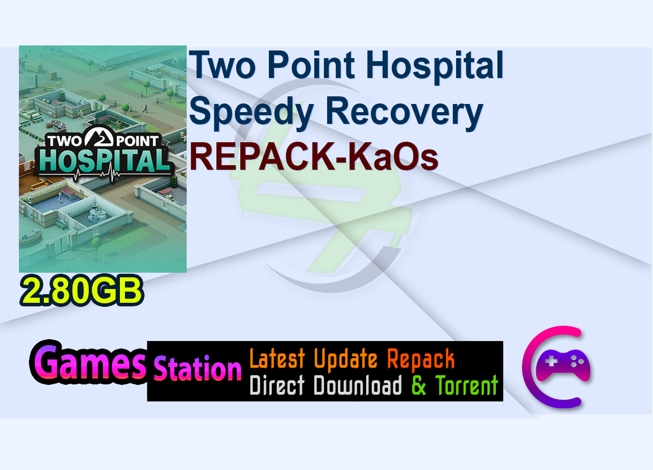 Two Point Hospital Speedy Recovery REPACK-KaOs