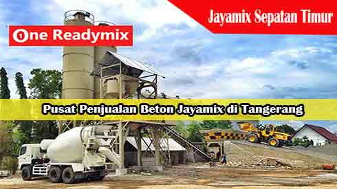 Harga Jayamix Sepatan Timur, Jual Beton Jayamix Sepatan Timur, Harga Beton Jayamix Sepatan Timur Per Mobil Molen, Harga Beton Cor Jayamix Sepatan Timur Per Meter Kubik Murah Terbaru 2024