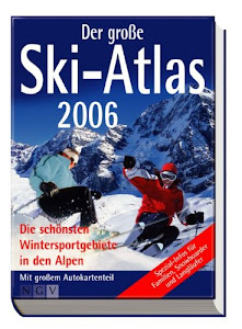 Der grosse Ski-Atlas 2006