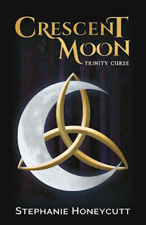 Crescent Moon Trinity Curse by Stephanie Honeycutt