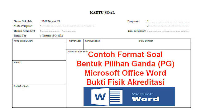 Contoh Format Kartu Soal Pilihan Ganda (PG) Microsoft 