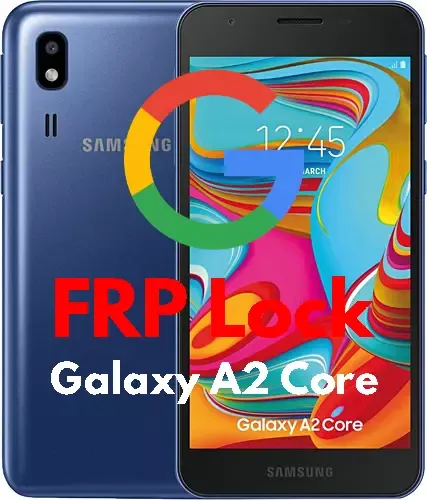 Remove Google account (FRP) for Samsung Galaxy A2 Core