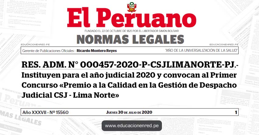 RES. ADM. N° 000457-2020-P-CSJLIMANORTE-PJ.- Instituyen para el año judicial 2020 y convocan al Primer Concurso «Premio a la Calidad en la Gestión de Despacho Judicial CSJ - Lima Norte»