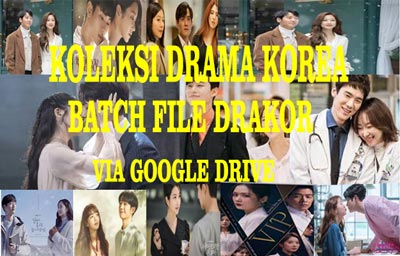 Koleksi Drama Korea | Batch Film Dan Drama Korea 