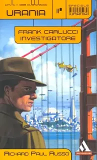 La copertina di Frank Carlucci Investigatore - Urania Speciale 11