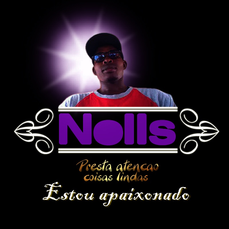 Nolls - Estou apaixonado [ DOWNLOAD MP3 2016 ]