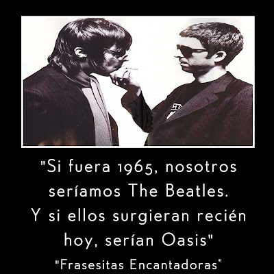 Frases de Oasis, Imágenes de Oasis, Reflexiones de Oasis, Tarjetas de Oasis, Mensajes de Oasis, Las Mejores frases de Oasis.