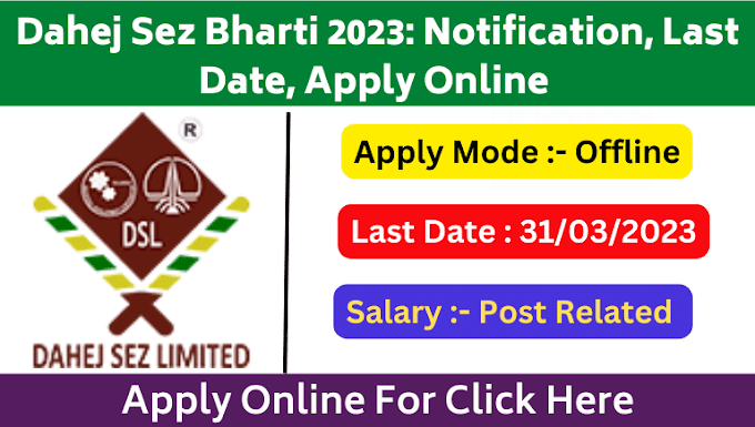 Dahej Sez Bharti 2023: Notification, Last Date, Apply Online 