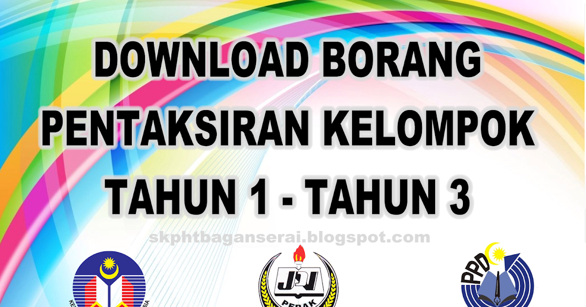 BORANG PENTAKSIRAN KELOMPOK (KSSR) ~ PORTAL RASMI SK PARIT 