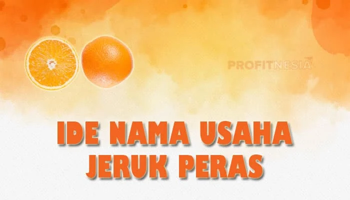 ide nama usaha es jeruk peras