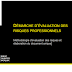 " DÉMARCHE D’ÉVALUATION DES RISQUES "- Méthodologie d’évaluation des risques et élaboration du document unique