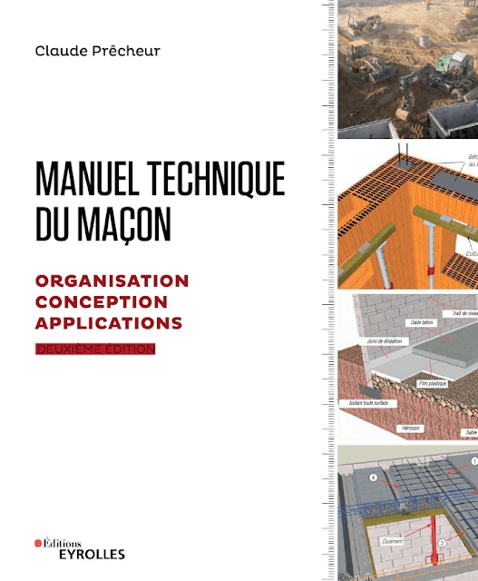 Manuel technique du maçon 2 édition organisation conception applications