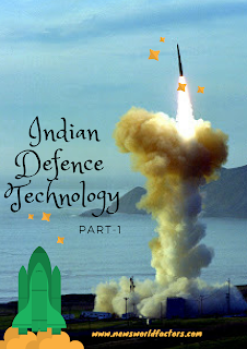 Indian Defence Technology-Part-1-Newsworldfactors