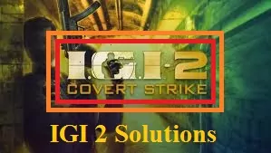 IGI 2: Covert Strike crashes? Game not starting? Bugs in IGI 2: Covert Strike?