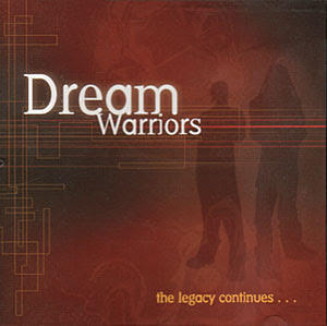 Dream Warriors The Legacy Continues