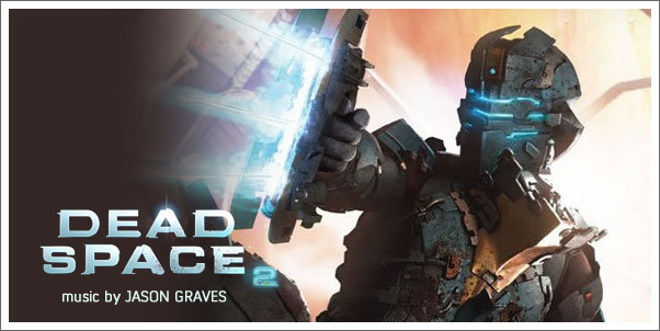 Composer Jason Graves Scores Dead Space 2
