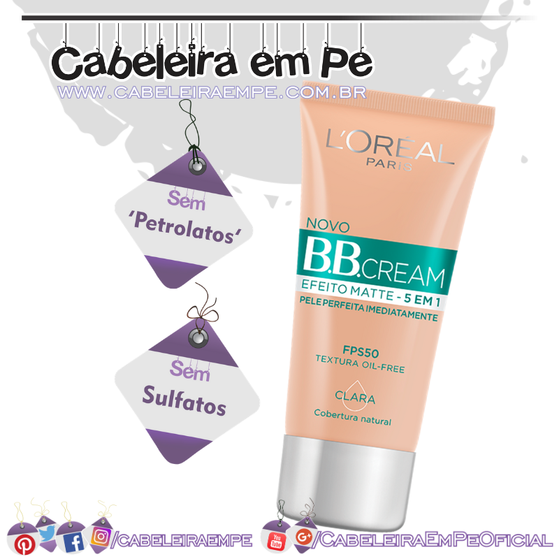 BB Cream Efeito Matte FPS50 - L'Oréal (Sem Sulfatos e Sem Petrolatos)